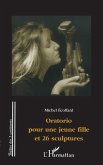 Oratorio pour une jeune fille et 26 sculptures (eBook, PDF)