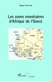 Les zones monétaires d'Afrique de l'Ouest (eBook, PDF)