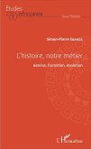 L'histoire, notre métier (eBook, PDF)