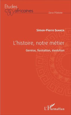 L'histoire, notre métier (eBook, PDF) - Ekanza