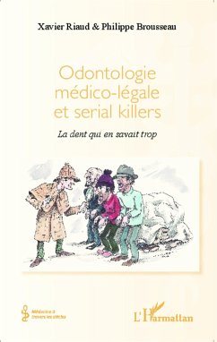 Cover Odontologie médico-légale et serial killers (eBook, PDF)