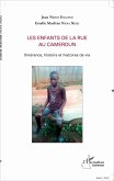 Les enfants de la rue au Cameroun (eBook, PDF)