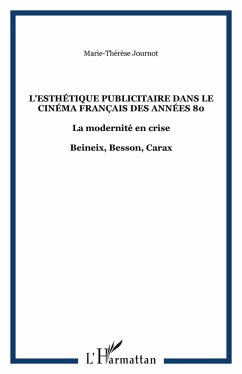 L'esthétique publicitaire dans le cinéma français des années 80 (eBook, ePUB) - Journot