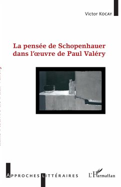 Cover La pensée de Schopenhauer dans l'oeuvre de Paul Valéry (eBook, PDF)