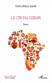Le cri du coeur (eBook, PDF)