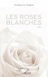 Les roses blanches (eBook, PDF) - Bild 1