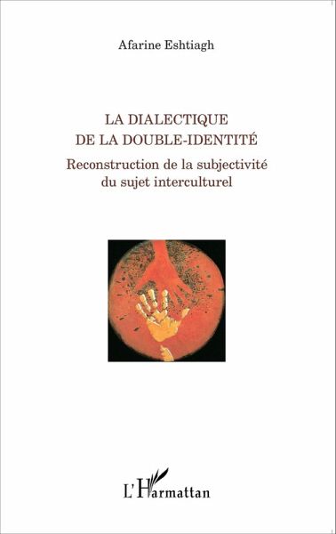 La dialectique de la double-identité (eBook, PDF) La dialectique de la double-identité (eBook, PDF)