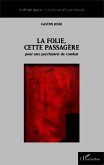 La folie cette passagère (eBook, PDF)