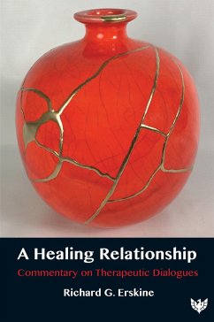 A Healing Relationship : Commentary on Therapeutic Dialogues (eBook, ePUB) - Erskine, Richard G.
