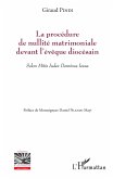 La procédure de nullité matrimoniale devant l'évêque diocésain (eBook, PDF) La procédure de nullité matrimoniale devant l'évêque diocésain (eBook, PDF)
