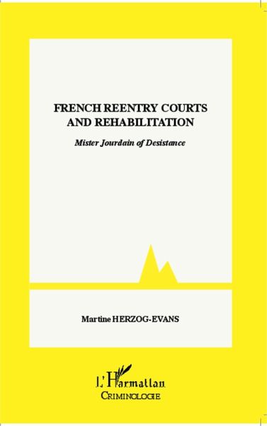 French reentry courts and rehabilitation (eBook, PDF) French reentry courts and rehabilitation (eBook, PDF)
