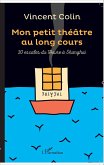 Mon petit théâtre au long cours (eBook, PDF)