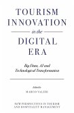 Tourism Innovation in the Digital Era (eBook, ePUB)