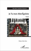Je Tu mon AlterÉgoïste (eBook, PDF)