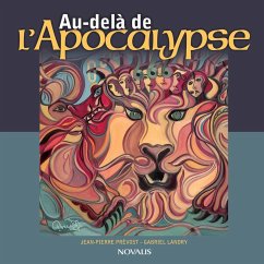 Au-delà de l'Apocalypse (eBook, PDF) - Jean-Pierre Prevost, Prevost