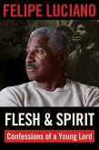 Flesh and Spirit (eBook, ePUB)