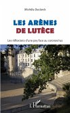 Les Arènes de Lutèce (eBook, PDF)