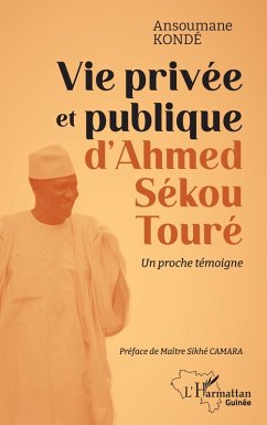 Cover Vie privée et publique d'Ahmed Sékou Touré (eBook, PDF)
