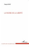 La racine de la liberté (eBook, PDF)