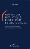 Ouverture médiatique, pluralisme et audiovisuel (eBook, PDF)