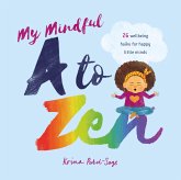 My Mindful A to Zen (eBook, PDF) My Mindful A to Zen (eBook, PDF)