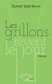 Les grillons rêvent le jour (eBook, PDF)