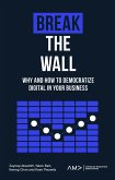 Break the Wall (eBook, ePUB) Break the Wall (eBook, ePUB)