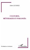 Cultures, métissages et paranoïa (eBook, PDF)