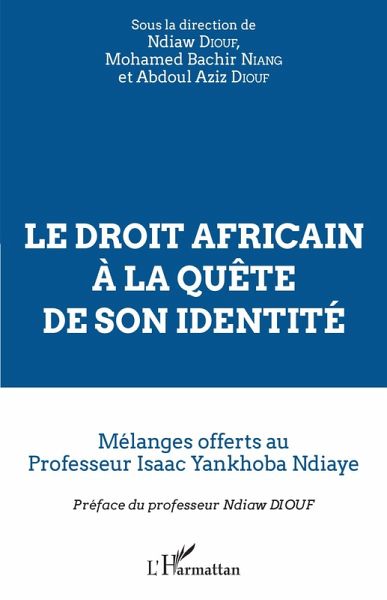 Le droit africain à la quête de son identité (eBook, PDF) Le droit africain à la quête de son identité (eBook, PDF)