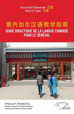 Guide didactique de la langue chinoise pour le Sénégal (eBook, PDF) - Bakhoum; Sarr