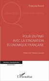 Pour en finir avec la stagnation économique française (eBook, PDF)