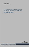La métaphysique religieuse de Simone Weil (eBook, PDF)
