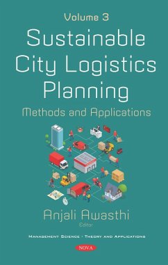 Sustainable City Logistics Planning: Methods and Applications. Volume 3 (eBook, PDF)