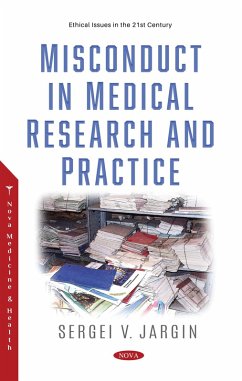 Misconduct in Medical Research and Practice (eBook, PDF) Misconduct in Medical Research and Practice (eBook, PDF)