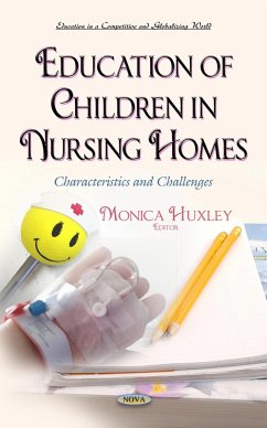 Education of Children in Nursing Homes: Characteristics and Challenges (eBook, PDF)