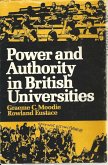 Power and Authority in British Universities (eBook, PDF) Power and Authority in British Universities (eBook, PDF)