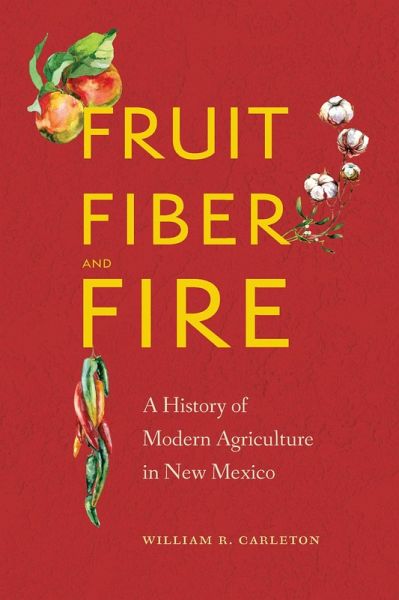 Fruit, Fiber, and Fire (eBook, ePUB)