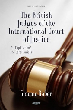 British Judges of the International Court of Justice: An Explication? The Later Jurists (eBook, PDF)