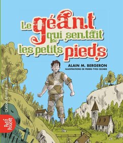 Le géant qui sentait les petits pieds (eBook, ePUB) - Alain M. Bergeron, Bergeron