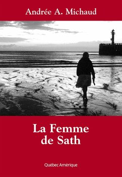 La Femme de Sath (eBook, ePUB) - Andree A. Michaud, Michaud