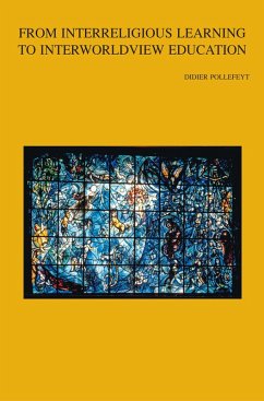 From Interreligious Learning to Interworldview Education (eBook, PDF)