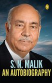 S.N. Malik: An Autobiography (eBook, ePUB)