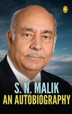 S.N. Malik: An Autobiography (eBook, ePUB) - Malik, S N
