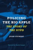 Policing the Big Apple (eBook, ePUB) Policing the Big Apple (eBook, ePUB)