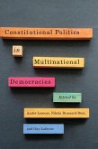 Constitutional Politics in Multinational Democracies (eBook, PDF) Constitutional Politics in Multinational Democracies (eBook, PDF)