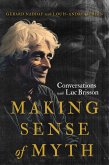 Making Sense of Myth (eBook, ePUB) Making Sense of Myth (eBook, ePUB)
