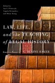 Law, Life, and the Teaching of Legal History (eBook, PDF) Law, Life, and the Teaching of Legal History (eBook, PDF)