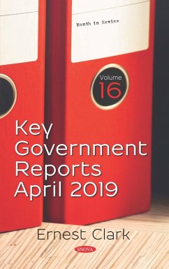 Key Government Reports. Volume 16: April 2019 (eBook, PDF)