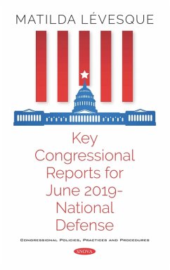 Key Congressional Reports for June 2019 - National Defense (eBook, PDF)