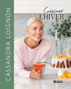 Cuisiner l'hiver (eBook, ePUB) - Cassandra Loignon, Loignon